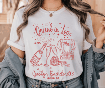 Drunk in Love Bachelorette Shirt